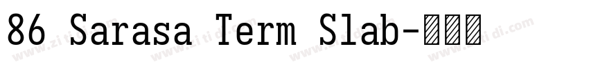 86 Sarasa Term Slab字体转换